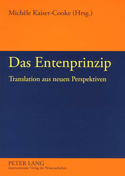 Das Entenprinzip: Translation aus neuen Perspektiven